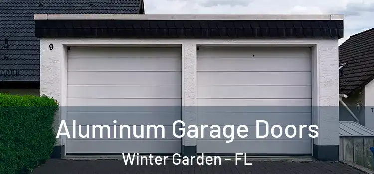  Aluminum Garage Doors Winter Garden - FL