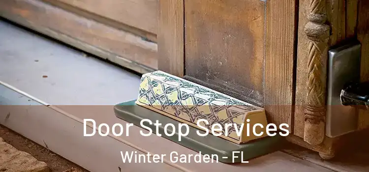 Door Stop Services Winter Garden - FL