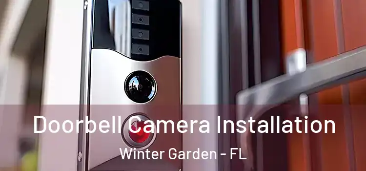  Doorbell Camera Installation Winter Garden - FL