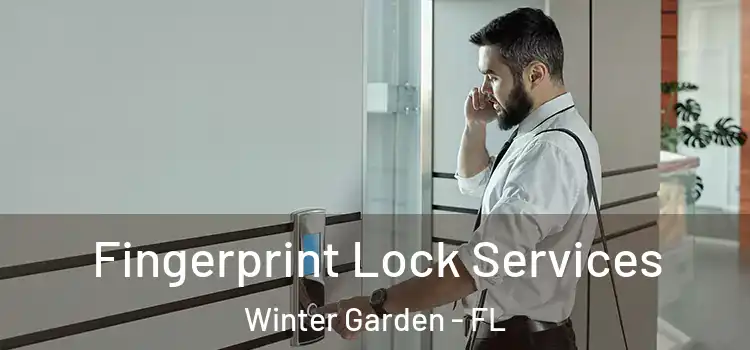  Fingerprint Lock Services Winter Garden - FL