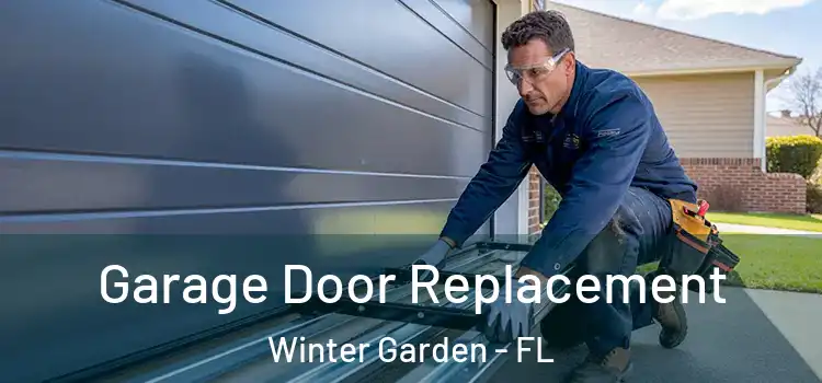  Garage Door Replacement Winter Garden - FL