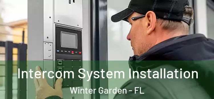  Intercom System Installation Winter Garden - FL