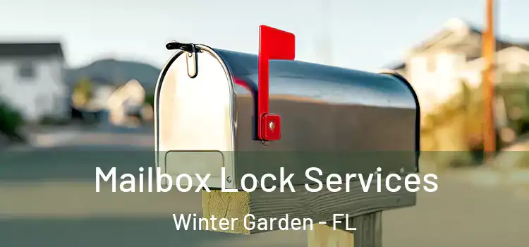  Mailbox Lock Services Winter Garden - FL