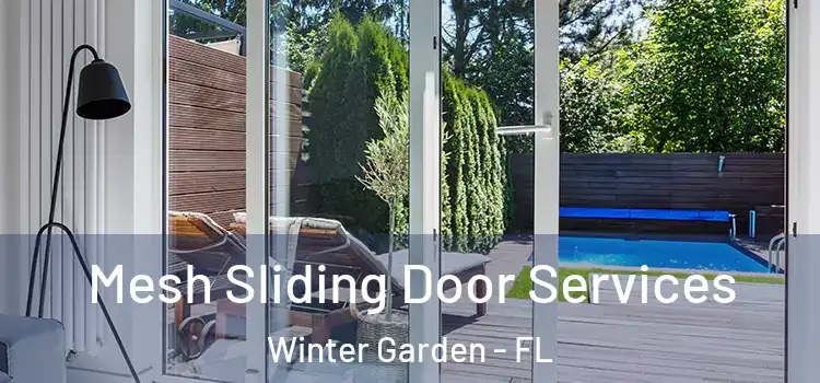  Mesh Sliding Door Services Winter Garden - FL