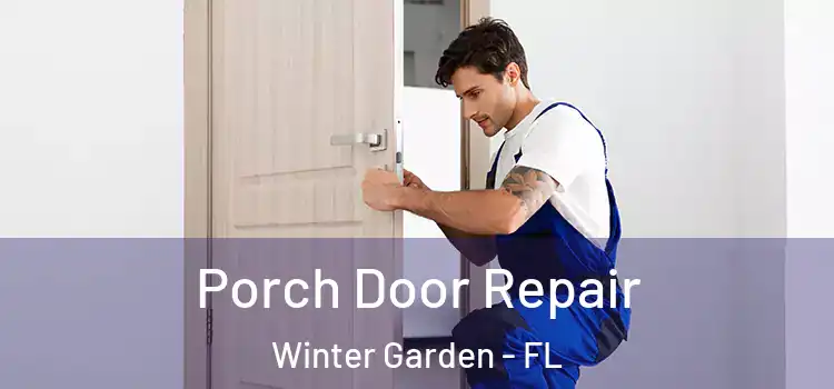  Porch Door Repair Winter Garden - FL