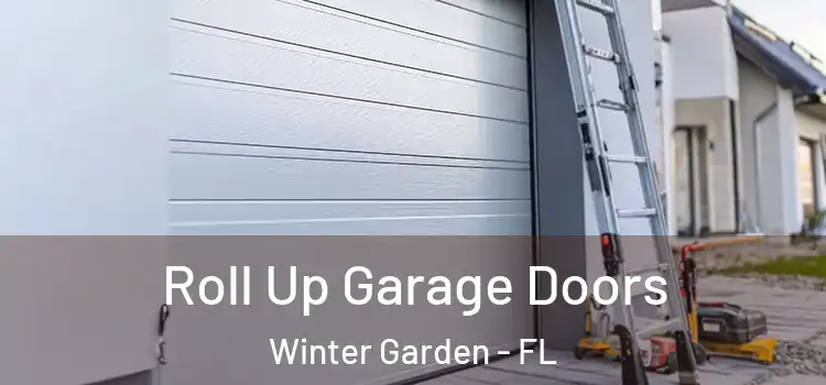 Roll Up Garage Doors Winter Garden - FL