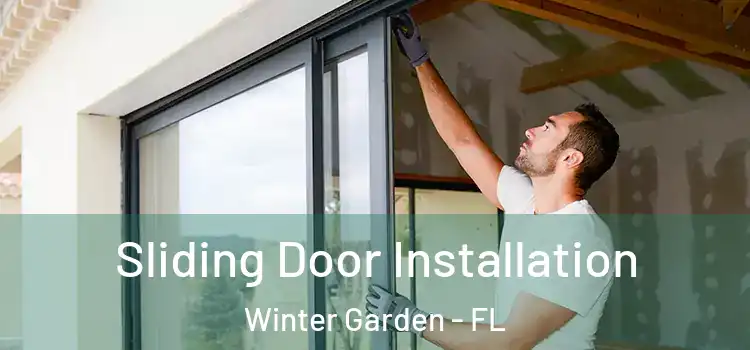  Sliding Door Installation Winter Garden - FL